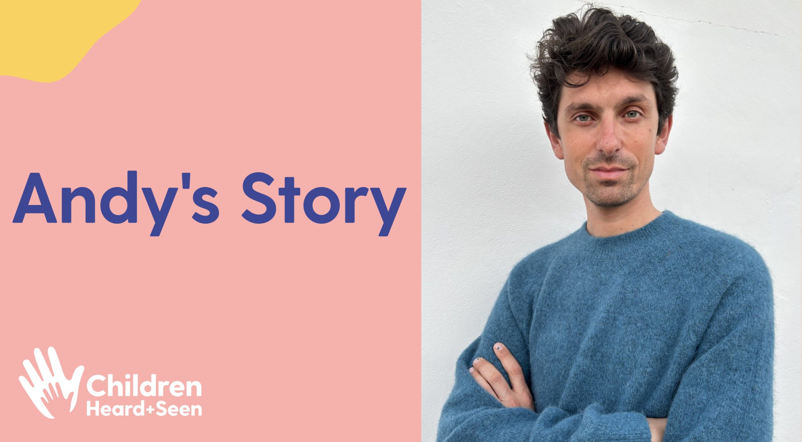 Hidden Voices 22: Andy's Story - Children Heard and Seen
